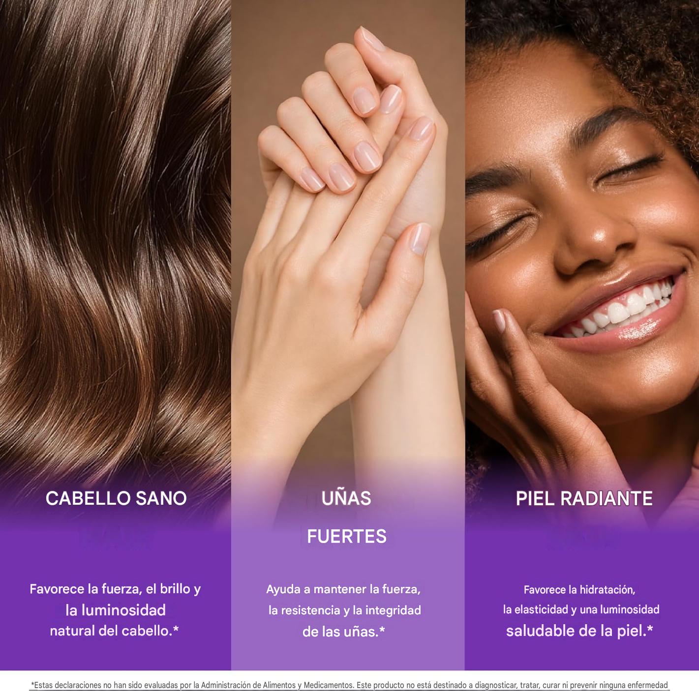 Una sola fórmula para complementar el cuidado de tu cabello, piel y uñas.